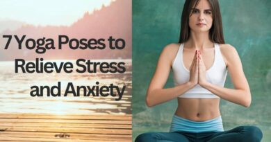 7 Yoga Poses to Relieve Stress and Anxiety