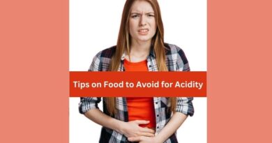 Tips on Food to Avoid for Acidity